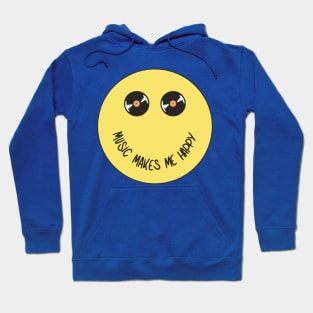 Music makes me happy Hoodie